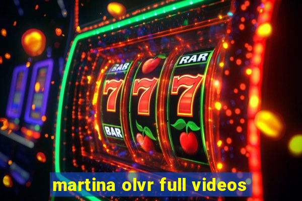 martina olvr full videos